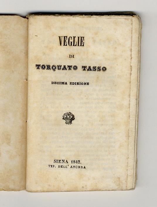 Veglie di Torquato Tasso. Decima edizione - Torquato Tasso - copertina