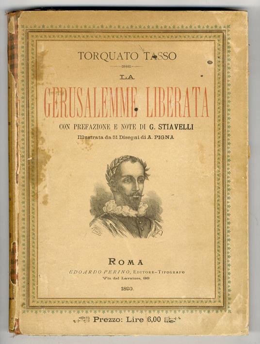 La Gerusalemme Liberata. Con prefazione e note di G. Stiavelli. Illustrata da 51 disegni di A. Pigna - Torquato Tasso - copertina