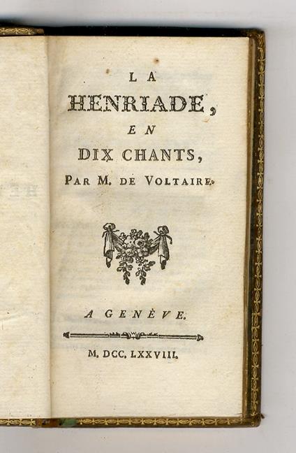 La Henriade, en dix chants. Par m. de Voltaire - Voltaire - copertina