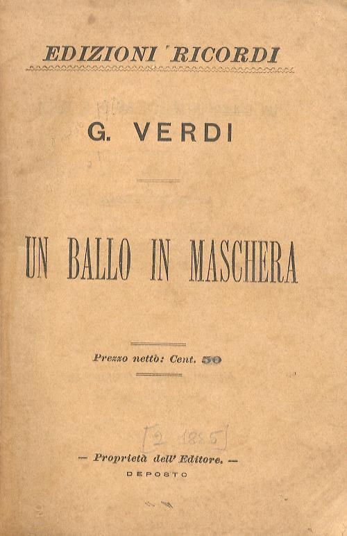 Un Ballo in maschera. Melodramma in 3 atti. Musica di G. Verdi - Giuseppe Verdi - copertina