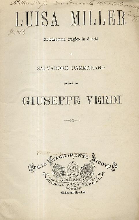 Luisa Miller. Melodramma tragico in 3 atti di S. Cammarano. Musica di G. Verdi - Giuseppe Verdi - copertina