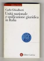 Unità nazionale e unificazione giuridica in Italia. La codificazione del diritto nel Risorgimento