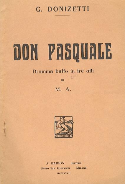 Don Pasquale. Dramma buffo in 3 atti di M.A - Gaetano Donizetti - copertina