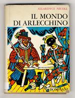 Il mondo di Arlecchino. Studio critico della Commedia dell'Arte