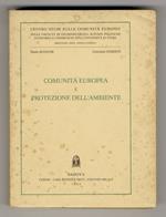 Comunità europea e protezoone dell'ambiente. Prefazione di A. Grisoli