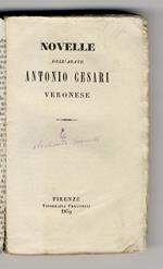 Novelle dell'abate Antonio Cesari veronese