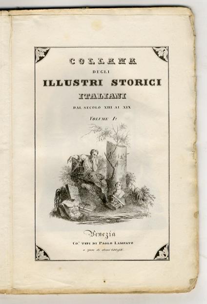 La cronaca. (Segue:) Villani Giovanni. La cronaca. In: Collana degli illustri storici italiani dal secolo XIII al XIX. Volume I - Dino Compagni - copertina