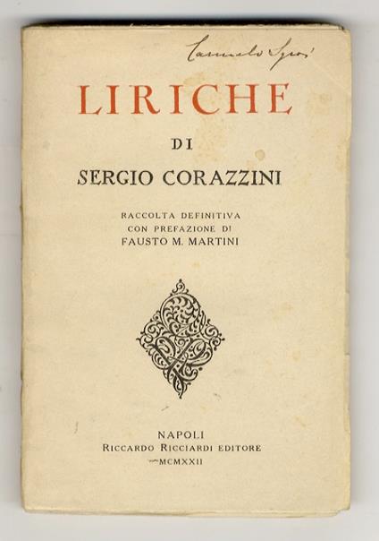 Liriche di Sergio Corazzini Raccolta definitiva con prefazione di Fausto M. Martini - Sergio Corazzini - copertina