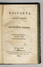 Raccolta delle poesie di Francesco Gianni. Volume primo [- volume quinto]