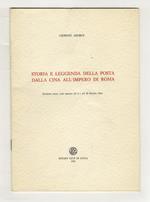 Storia e leggenda della posta, dalla Cina all'Impero di Roma. Relazione
