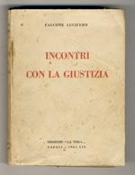 Incontri con la giustizia