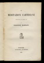 Le Meditazioni Cartesiane. Rinnovate nel secolo XIX