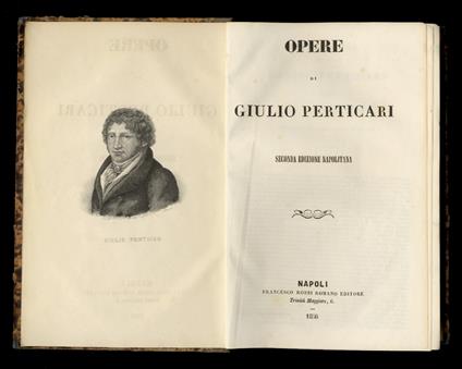 Opere di Giulio Perticari. Seconda edizione napolitana - Giulio Perticari - copertina