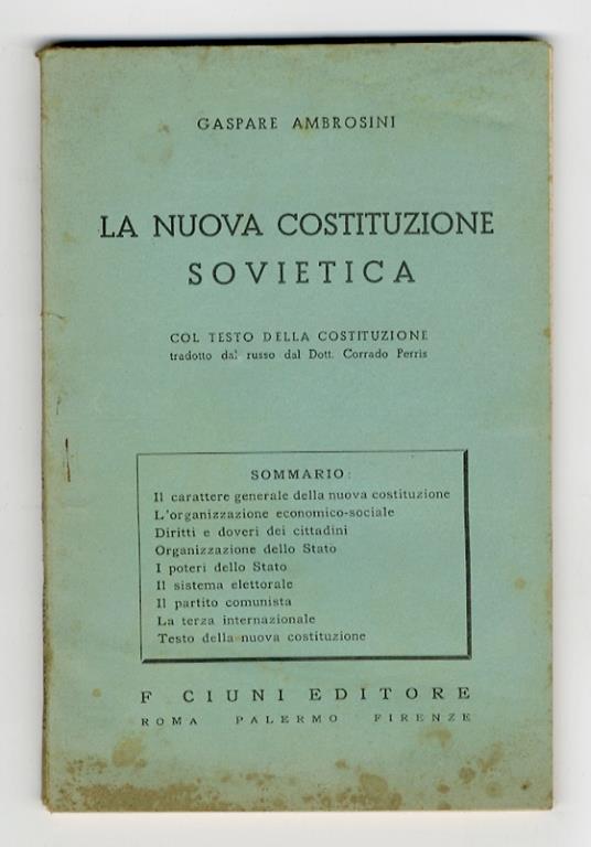 La nuova costituzione sovietica. Col testo della Costituzione tradotto dal russo dal Dott. Corrado Perris - Gaspare Ambrosini - copertina