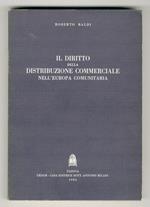 Il diritto della distribuzione commerciale nell'Europa comunitaria