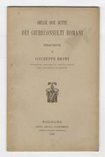 Delle due sette dei giureconsulti romani. Prolusione