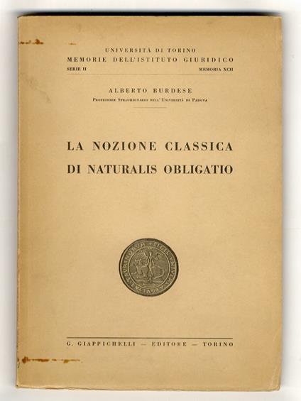 La nozione classica di naturalis obligatio - Alberto Burdese - copertina