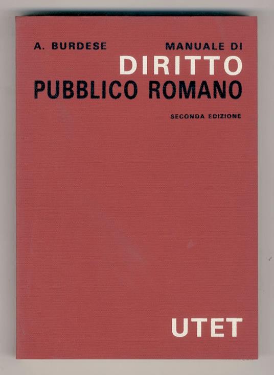 Manuale di diritto pubblico romano. Seconda edizione - Alberto Burdese - copertina