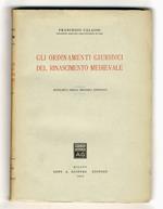 Gli ordinamenti giuridici del Rinascimento Medievale. Ristampa della seconda edizione
