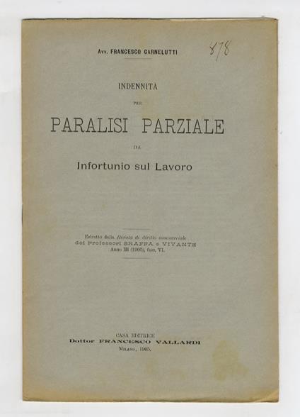 Indennità per paralisi parziale da infortunio del lavoro - Francesco Carnelutti - copertina