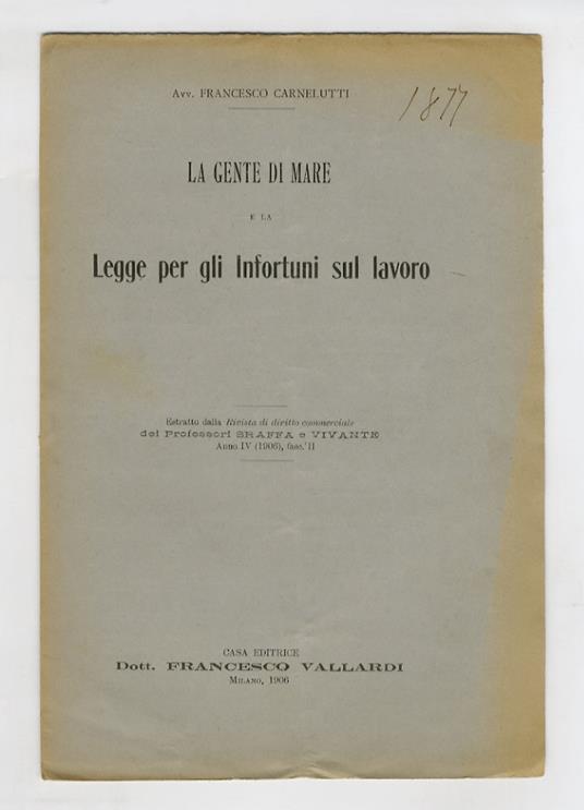 La gente di mare e la legge per gli infortuni sul lavoro - Francesco Carnelutti - copertina