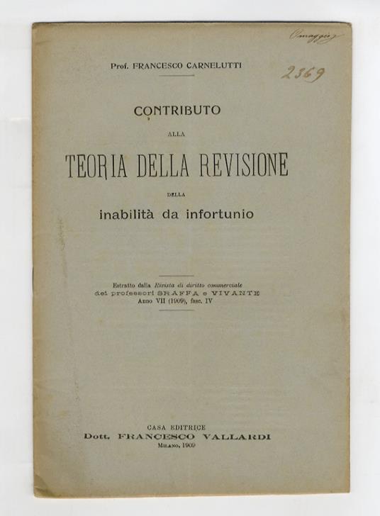 Contributo alla teoria della revisione della inabilità da infortunio - Francesco Carnelutti - copertina