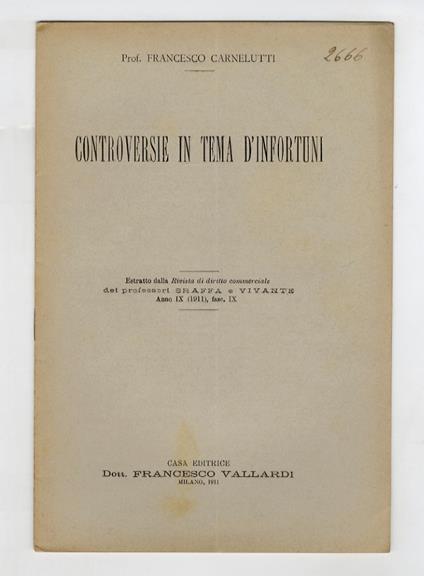 Controversie in tema di infortuni - Francesco Carnelutti - copertina
