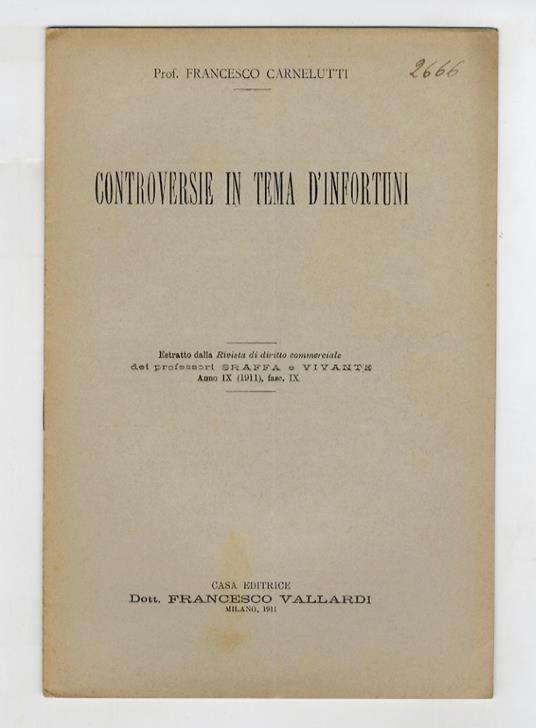 Controversie in tema di infortuni - Francesco Carnelutti - copertina