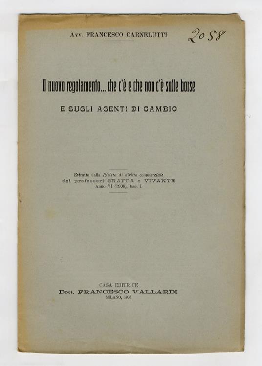 Il nuovo regolamento... che c'è e che non c'è su le borse e sugli agenti di cambio - Francesco Carnelutti - copertina