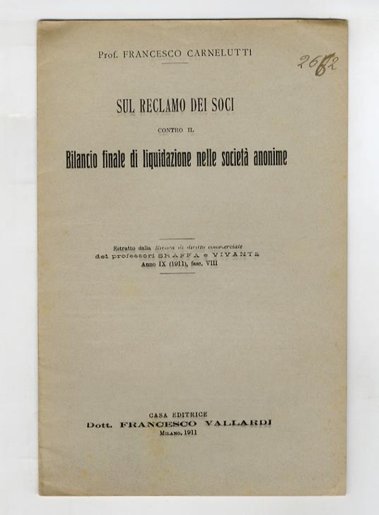 Sul reclamo dei soci contro il bilancio finale di liquidazione nella società anonime - Francesco Carnelutti - copertina