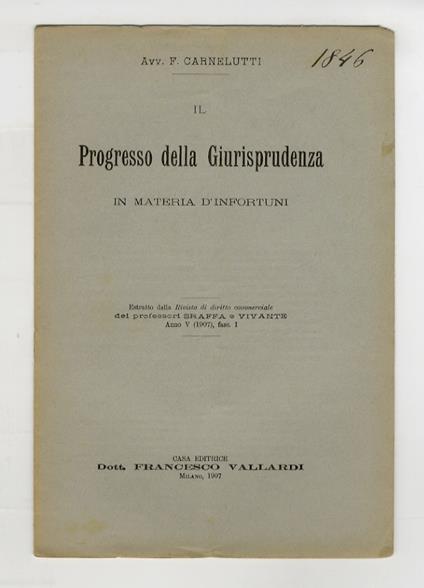 Il progresso della giurisprudenza in materia d'infortuni - Francesco Carnelutti - copertina