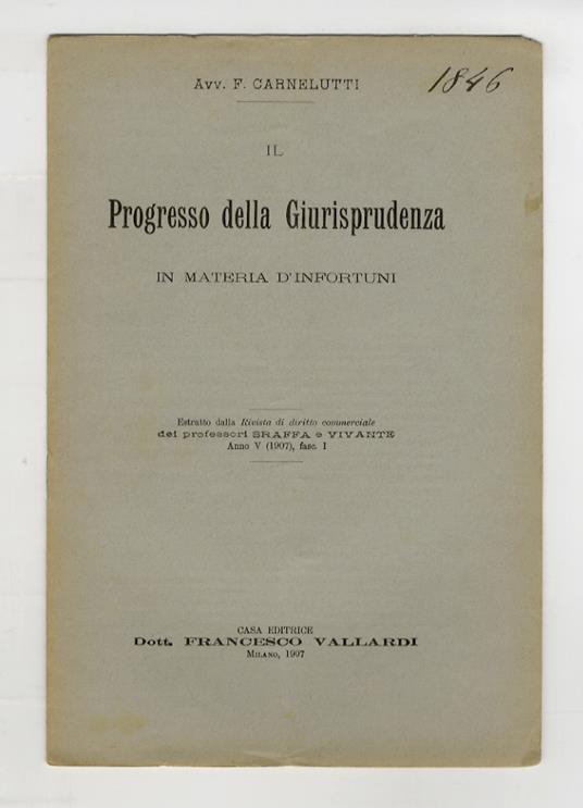 Il progresso della giurisprudenza in materia d'infortuni - Francesco Carnelutti - copertina
