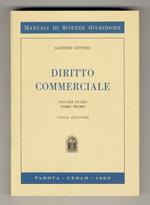 Diritto commerciale. Volume primo, tomo primo: imprenditore, impresa e azienda, segni distintivi, brevetti, concorrenza. Volume primo tomo secondo: le società e le altre associazioni economiche. Volume secondo, tomo primo: La banca, la borsa. I titol