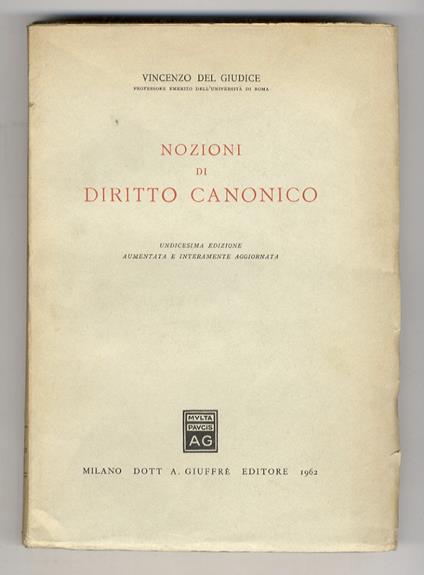 Nozioni di diritto canonico. Undicesima edizione aumentata e interamente aggiornata - Vincenzo Del Giudice - copertina