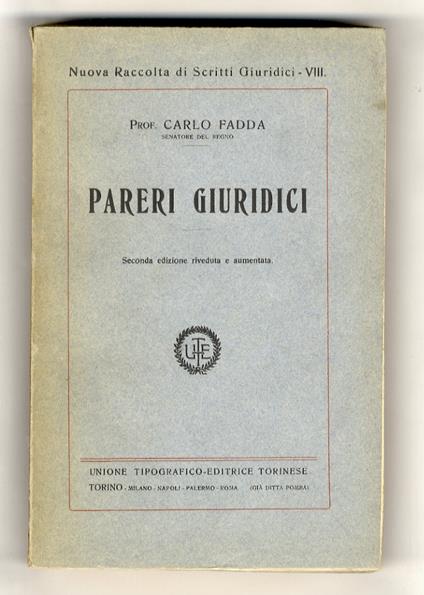Pareri giuridici. Seconda edizione riveduta e aumentata - Carlo Fadda - copertina