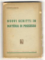 Nuovi scritti in materia di possesso