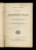 Manuale della procedura civile. Appendice: la competenza civile dei Pretori e dei Conciliatori. Il procedimento per ingiunzione. Ristampa della nona edizione interamente riveduta con riguardo alle modificazioni legislative a tutto il 1920. Volume pri