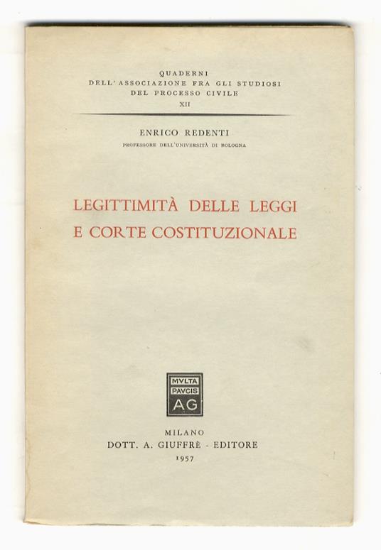 Legittimità delle leggi e Corte Costituzionale - Enrico Redenti - copertina