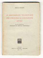 Le disposizioni transitorie per i processi di cognizione civile. Con una appendice sulla circolare del Ministro Guardasigilli