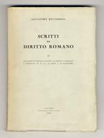 Scritti di diritto romano. [Vol.] II: (Dal diritto classico al diritto moderno. A proposito di D. 10, 3, 14 [Paul. 3 ad Plautium])