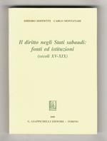 Il diritto negli Stati sabaudi: fonti ed istituzioni (secoli XV-XIX)