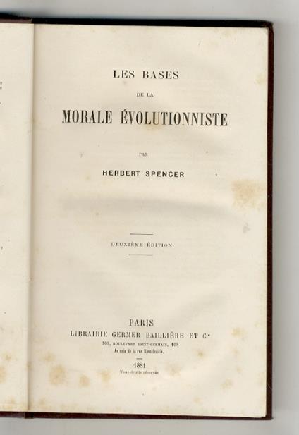 Les bases de la morale évolutionniste. Deuxième édition - Herbert Spencer - copertina