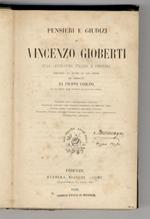 Pensieri e giudizi di Vincenzo Gioberti sulla letteratura italiana e straniera, raccolti da tutte le sue opere ed ordinati da Filippo Ugolini. Con un indice degli scrittori ricordati nel volume [...]