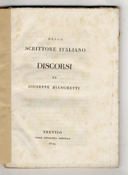 Dello Scrittore italiano. Discorsi - Giuseppe Bianchetti - copertina