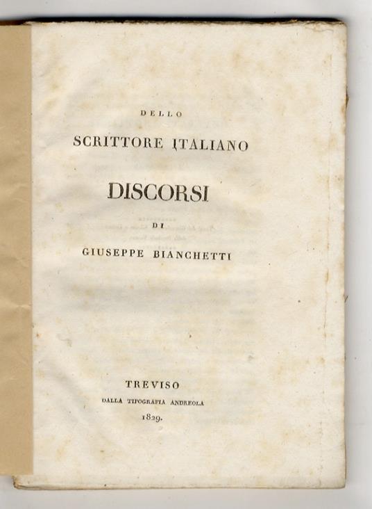 Dello Scrittore italiano. Discorsi - Giuseppe Bianchetti - copertina