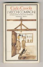 I vecchi compagni. Un matrimonio del dopoguerra. Introduzione di Giuliano Gramigna