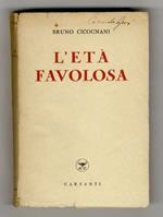 L' età favolosa. Seconda edizione