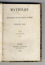 Mathilde. Mémoires d'une jeune femme