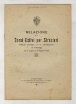 Relazione sui corsi estivi per stranieri tenuti presso la R. Università di Firenze, dal 15 luglio al 31 agosto 1925