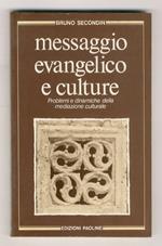 Messaggio evangelico e culture. Problemi e dinamiche della mediazione culturale